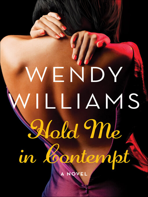 Title details for Hold Me in Contempt by Wendy Williams - Available